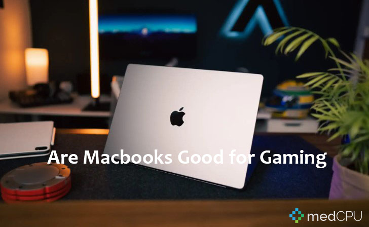 Are Macbooks Good for Gaming