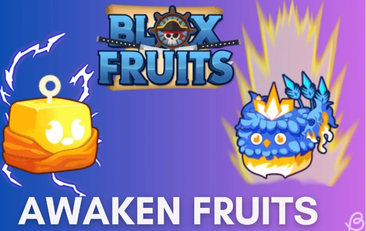 Which Fruits Can Be Awakened in Blox Fruits